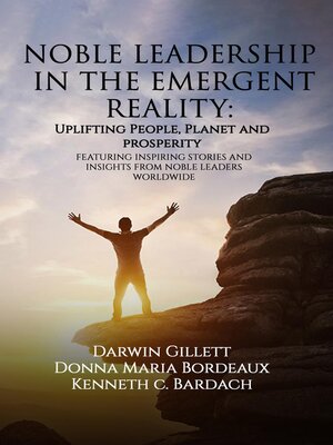 cover image of NOBLE LEADERSHIP IN THE EMERGENT REALITY